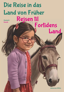 Rejsen til Fortidens Land - Die Reise in das Land von Früher (Flora Panambi) (Danish Edition)