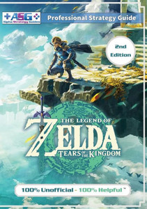 The Legend of Zelda Tears of the Kingdom Strategy Guide Book (2nd Edition - Black & White): 100% Unofficial - 100% Helpful Walkthrough The Legend of Zelda Tears of the Kingdom Strategy Guide Book (2nd Edition - Black & White): 100% Unofficial - 100% Helpful Walkthrough