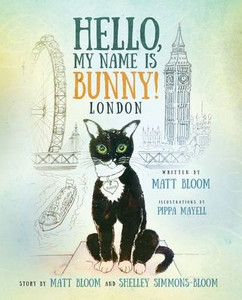 Hello, My Name is Bunny!: London Hello, My Name is Bunny!: London