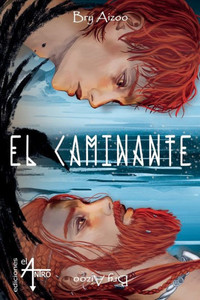 El Caminante (Barreras de Sal y Sangre) (Spanish Edition) El Caminante (Barreras de Sal y Sangre) (Spanish Edition)