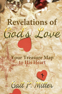 Revelations of God's Love: Your Treasure Map to His Heart Revelations of God's Love: Your Treasure Map to His Heart