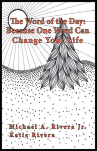 The Word of the Day (Bravo): Because One Word Can Change Your Life The Word of the Day (Bravo): Because One Word Can Change Your Life