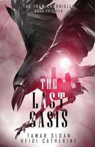 The Last Oasis (The Thaw Chronicles) The Last Oasis (The Thaw Chronicles)