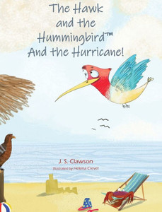 The Hawk and the Hummingbird And the Hurricane! The Hawk and the Hummingbird And the Hurricane!