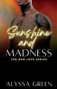 Sunshine and Madness (The Mad Love series)