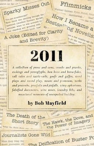 2011: A Collection of Prose and Cons... 2011: A Collection of Prose and Cons...
