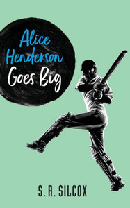 Alice Henderson Goes Big (The Alice Henderson)