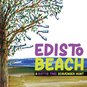 Edisto Beach: A Bottle Tree Scavenger Hunt Edisto Beach: A Bottle Tree Scavenger Hunt