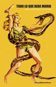 Todo lo que debe morir (Spanish Edition)
