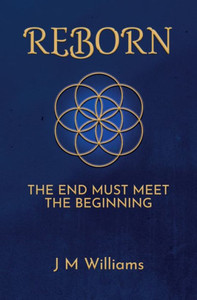 Reborn: The End Must Meet the Beginning Reborn: The End Must Meet the Beginning