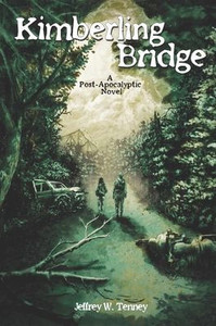 Kimberling Bridge: A Post-Apocalyptic Novel