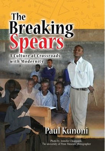 The Breaking Spears: A Culture at Crossroads with Modernity