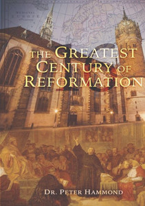 The Greatest Century of Reformation
