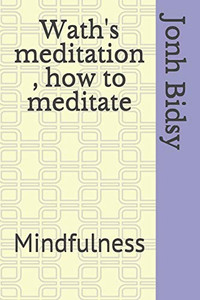 Wath's meditation , how to meditate: Mindfulness