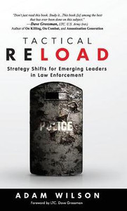 Tactical Reload (Hardcover): Strategy Shifts for Emerging Leaders in Law Enforcement Tactical Reload (Hardcover): Strategy Shifts for Emerging Leaders in Law Enforcement