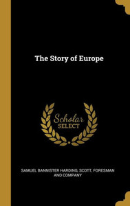 The Story of Europe The Story of Europe
