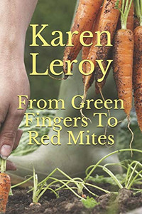 From Green Fingers To Red Mites From Green Fingers To Red Mites