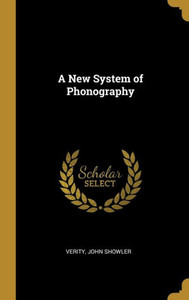 A New System of Phonography A New System of Phonography