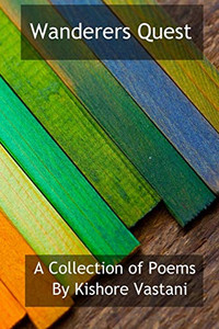 Wanderers Quest: Poems collections Wanderers Quest: Poems collections