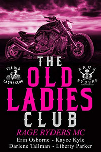 Old Ladies Club: Rage Ryders MC