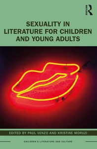 Sexuality in Literature for Children and Young Adults (Children's Literature and Culture)