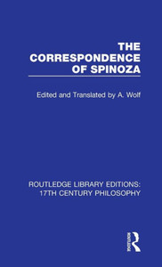 The Correspondence of Spinoza (Routledge Library Editions: 17th Century Philosophy)