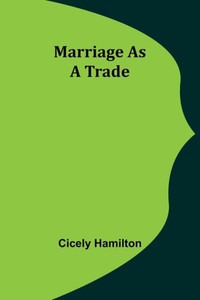 Marriage as a Trade Marriage as a Trade