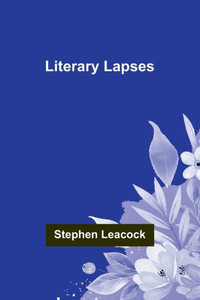 Literary Lapses Literary Lapses