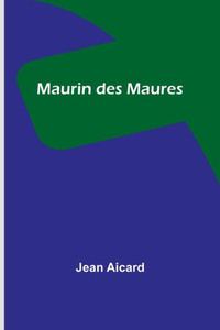 Maurin des Maures (French Edition) Maurin des Maures (French Edition)
