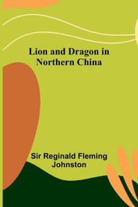 Lion and Dragon in Northern China Lion and Dragon in Northern China