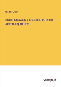 Government Salary Tables Adopted by the Comptrolling Officers Government Salary Tables Adopted by the Comptrolling Officers