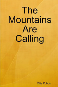 The Mountains Are Calling The Mountains Are Calling