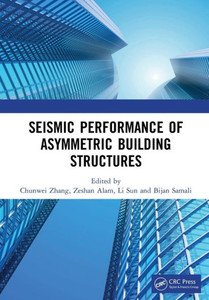 Seismic Performance of Asymmetric Building Structures Seismic Performance of Asymmetric Building Structures