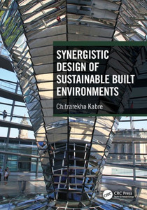 Synergistic Design of Sustainable Built Environments Synergistic Design of Sustainable Built Environments