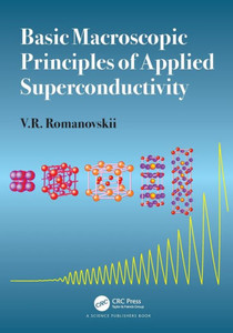 Basic Macroscopic Principles of Applied Superconductivity Basic Macroscopic Principles of Applied Superconductivity