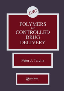 Polymers for Controlled Drug Delivery Polymers for Controlled Drug Delivery
