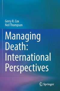 Managing Death: International Perspectives Managing Death: International Perspectives