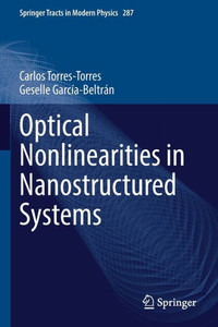 Optical Nonlinearities in Nanostructured Systems (Springer Tracts in Modern Physics, 287)