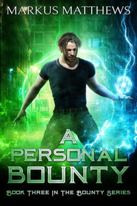 A Personal Bounty: Book three in the Bounty series