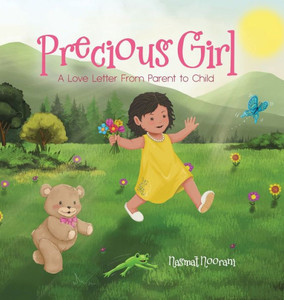 Precious Girl: A Love Letter From Parent to Child Precious Girl: A Love Letter From Parent to Child