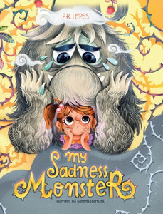 My Sadness Monster My Sadness Monster