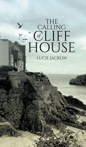 The Calling of Cliff House The Calling of Cliff House