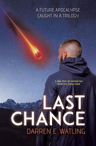 Last Chance: A Future Apocalypse Caught in a Trilogy