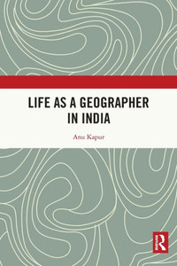 Life as a Geographer in India Life as a Geographer in India