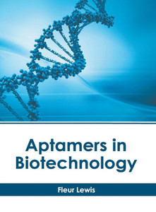 Aptamers in Biotechnology Aptamers in Biotechnology