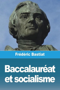 Baccalauréat et socialisme (French Edition) Baccalauréat et socialisme (French Edition)