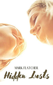 Hidden Lusts: (LGBT - Lesbian Erotic Story) Hidden Lusts: (LGBT - Lesbian Erotic Story)