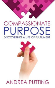 Compassionate Purpose: Discovering a Life of Fulfilment (Social Mission Revolution) Compassionate Purpose: Discovering a Life of Fulfilment (Social Mission Revolution)
