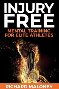 Injury Free: Mental Training For Elite Athletes