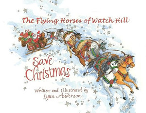 The Flying Horses of Watch Hill Save Christmas The Flying Horses of Watch Hill Save Christmas